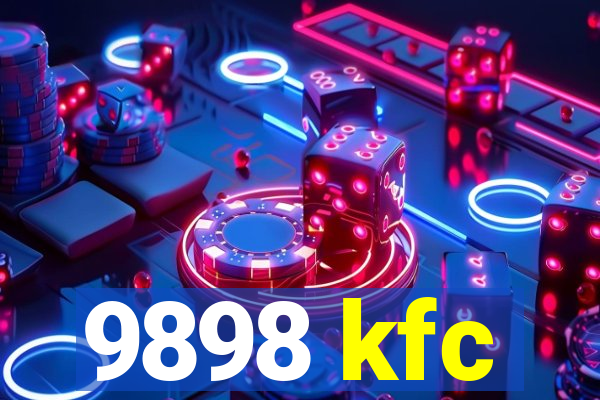 9898 kfc